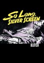 So Long, Silver Screen - Blutch, Edward Gauvin