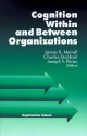 Cognition Within and Between Organizations - James Meindl, Charles Stubbart, Joseph F. Porac