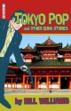 Tokyo Pop and Other Quinn Stories - Bill Williams