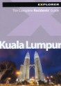 Kuala Lumpur Residents' Guide - Explorer Publishing, Alexandra Wong