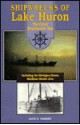 Shipwrecks of Lake Huron: The Great Sweet Water Sea - Jack Parker