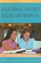 Educating the First Digital Generation - Paul Harwood, Victor Asal