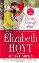 For the Love of Pete - Elizabeth Hoyt writing as Julia Harper