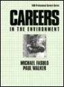 Careers in the Environment - Michael Fasulo, Paul Walker