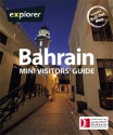 Bahrain Mini Visitors' Guide, 2nd - Explorer Publishing