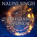 Allegiance of Honor: Psy/Changeling, Book 15 - Nalini Singh, Angela Dawe, Tantor Audio