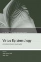 Virtue Epistemology: Contemporary Readings - John Greco, John Turri