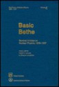 Basic Bethe: Seminal Articles on Nuclear Physics, 1936-1937 - Hans A. Bethe, Robert F. Bacher, M. Stanley Livingston, Roger H. Stuewer