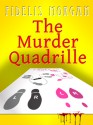 The Murder Quadrille - Fidelis Morgan