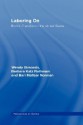 Laboring on: Birth in Transition in the United States - Wendy Simonds