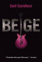 Beige - Cecil Castellucci