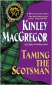 Taming the Scotsman - Kinley MacGregor