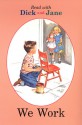 Dick and Jane: We Work - Grosset & Dunlap Inc.