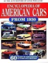 Encyclopedia of American Cars from 1930: 60 Years of Automotive History - Consumer Guide