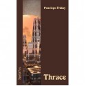 THRACE - Penelope Friday