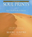 Soul Prints: Your Path to Fulfillment - Marc Gafni