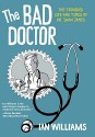 The Bad Doctor (Graphic Medicine) by Williams Ian (2015-03-20) Paperback - Williams Ian