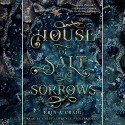 House of Salt and Sorrows - Erin A Craig