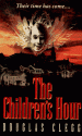 The Children's Hour - Douglas Clegg