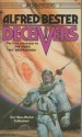 The Deceivers - Alfred Bester