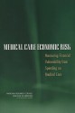 Medical Care Economic Risk: Measuring Financial Vulnerability from Spending on Medical Care - Panel on Measuring Medical Care Risk in Conjunction with the New Supplemental Income Poverty Measure, Committee on National Statistics, Division of Behavioral and Social Sciences and Education, Board on Health Care Services, Institute of Medicine