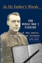 In My Father's Words: The World War I Diaries of Ray Davis, an Australian Soldier - Ray Davis, Nancie Davis Field