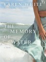 The Memory of Water - Karen White