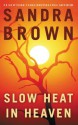 Slow Heat in Heaven - Sandra Brown