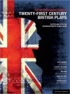 The Methuen Drama Book of 21st Century British Plays - Joe Penhall, Kwame Kwei-Armah, Anthony Neilson, Bola Agbaje