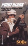 Point Blank (SOBs, Soldiers of Barrabas #17) - Jack Hild, Robin Hardy