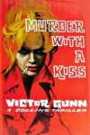 Murder With a Kiss - Victor Gunn
