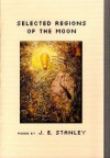 Selected Regions of the Moon - J.E. Stanley