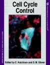 Cell Cycle Control - C. Hutchison, David M. Glover