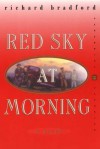 Red Sky at Morning: A Novel - Richard Bradford