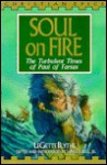 Soul on Fire: The Turbulent Times of Paul of Tarsus - Legette Blythe, James Stuart Bell Jr.