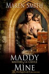 Maddy Mine (Masters of the Castle Book 7) - Maren Smith, Blushing Books