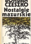 Nostalgie mazurskie - Bohdan Czeszko