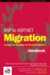 ASP to ASP.Net Migration Handbook: Concepts and Strategies for Successful .. - Richard Conway, Mark Horner, Brady Gaster