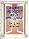 Exploring Microsoft Office Professional - Robert T. Grauer, Maryann Barber