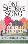 One Sister's Song - Karen DeGroot Carter