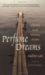 Perfume Dreams: Reflections on the Vietnamese Diaspora - Andrew Lam, Richard Rodriguez