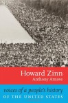 Voices of a People's History of the United States - Howard Zinn, Anthony Arnove