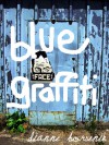 Blue Graffiti - Dianne Borsenik