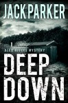 Deep Down - Jack Parker