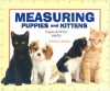 Measuring Puppies and Kittens - Patricia J. Murphy