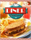 Diner Cookbook - Publications International Ltd.