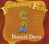 Irrational Fear - Donald Davis