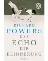 Das Echo der Erinnerung : Roman - Richard Powers, Manfred Allié, Gabriele Kempf-Allié