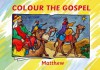 Colour the Gospel: Matthew - Carine Mackenzie