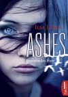 Ashes - Brennendes Herz - Ilsa J. Bick, Robert A. Weiß, Gerlinde Schermer-Rauwolf, Sonja Schuhmacher
